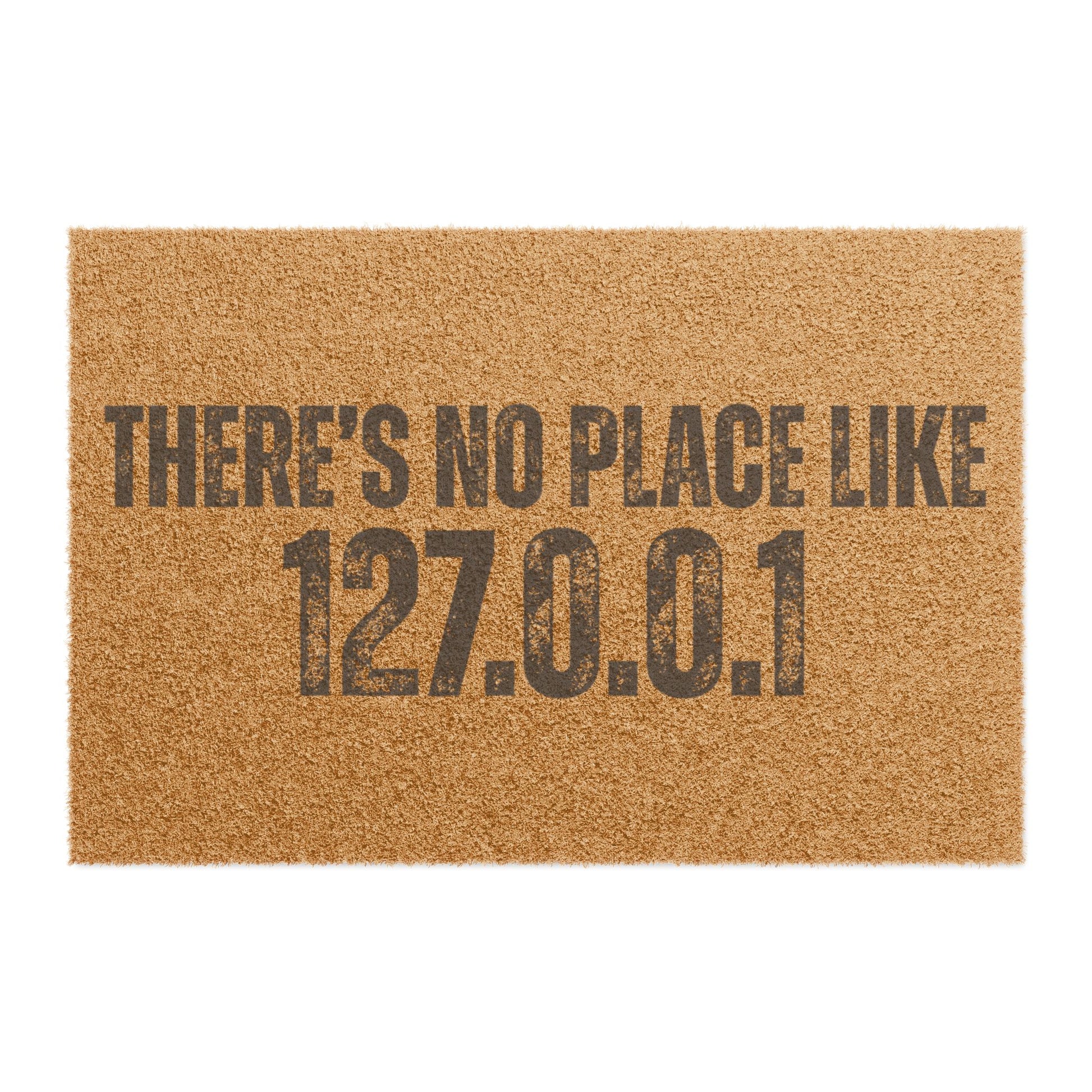 THERE'S NO PLACE LIKE 127.0.0.1 product type