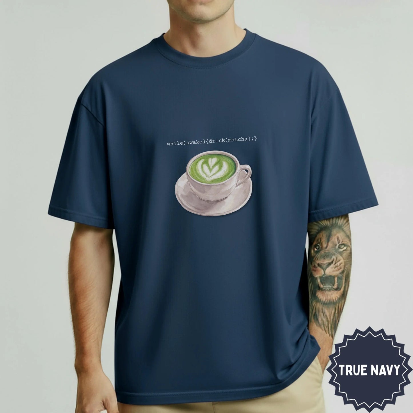 while(awake){drink(matcha);} True Navy Shirt