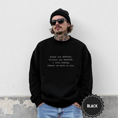 Roses are #FF0000 Coding Love Black Sweatshirt