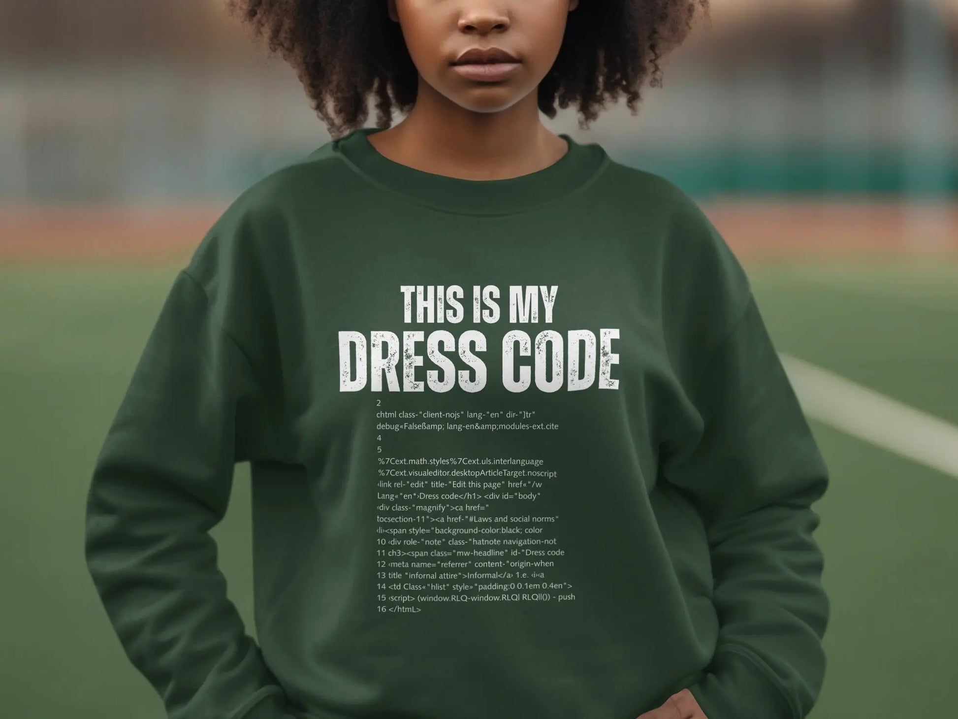 This Is My Dress Code Text Print Sweatshirt Product