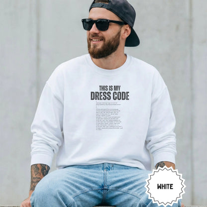 This Is My Dress Code White Sweatshirt