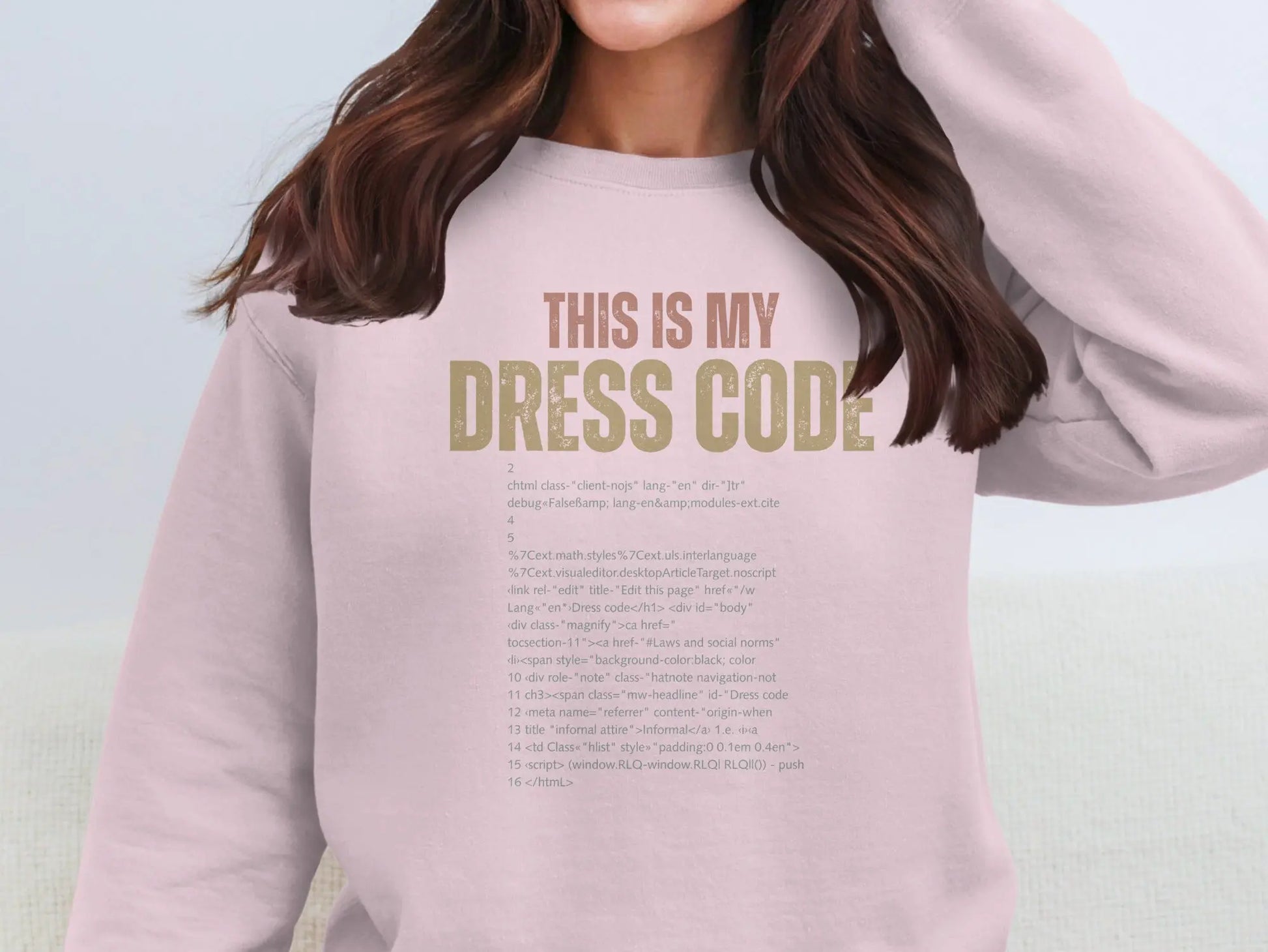 This Is My Dress Code Statement Sweatshirt