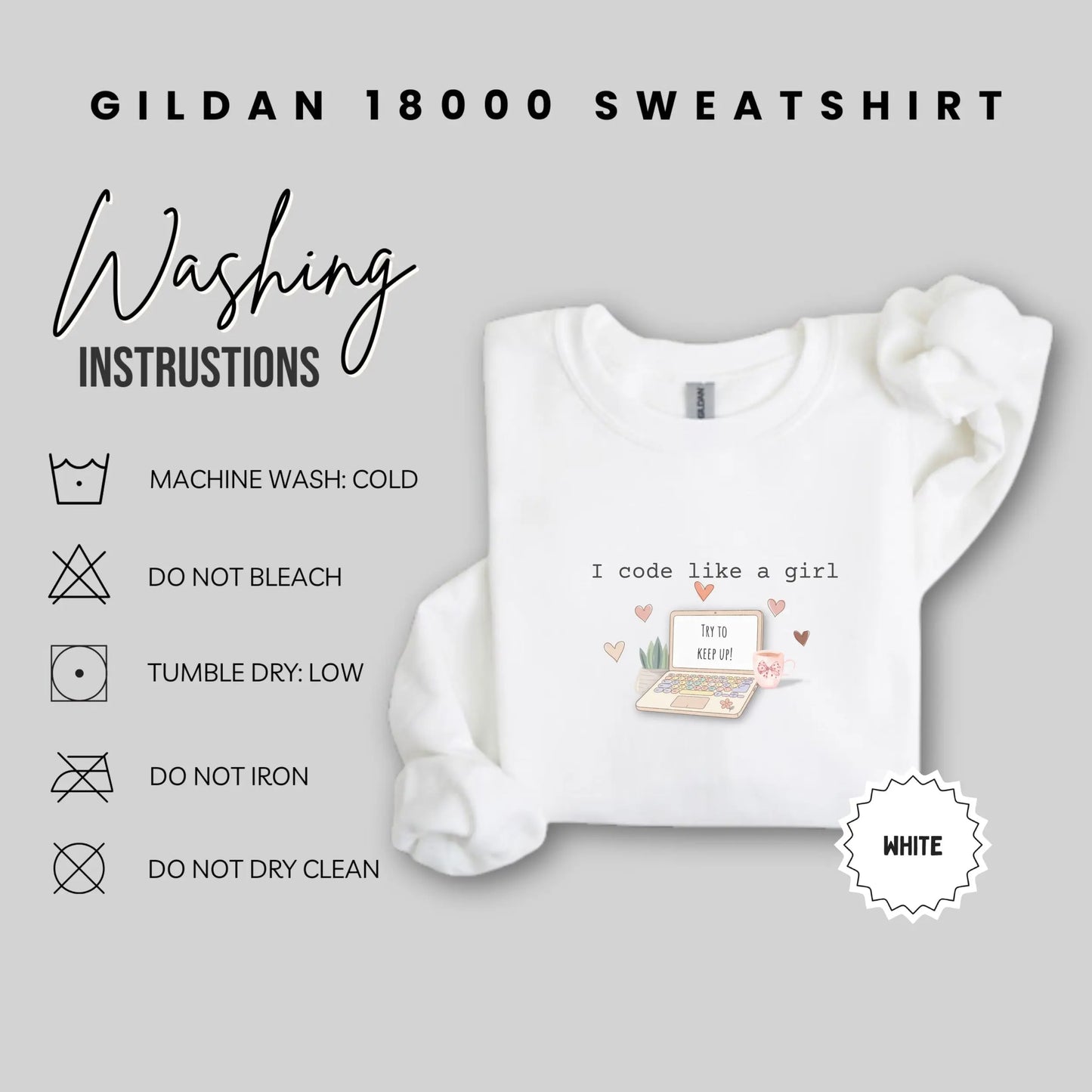 I Code Like a Girl Gildan 18000 Sweatshirt White