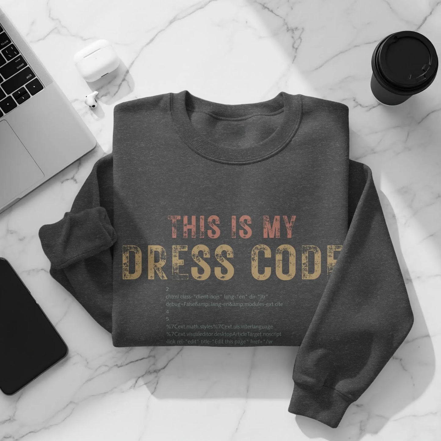 This is My Dress Code Sweatshirt Casual Wear