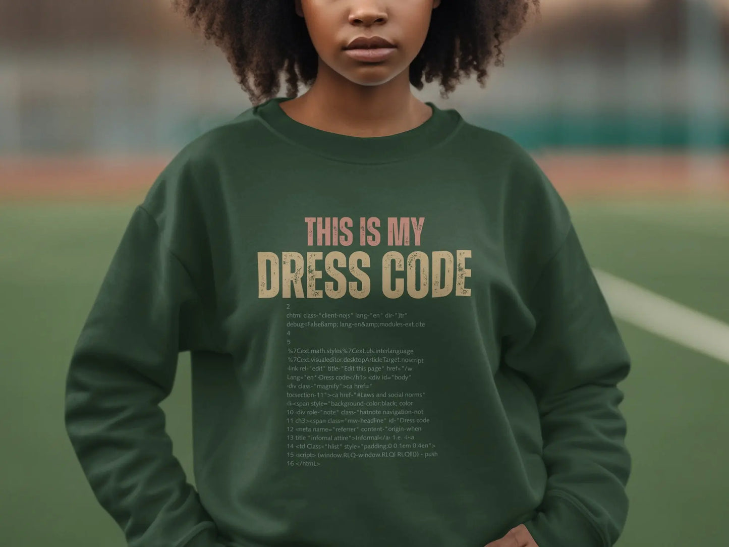 This Is My Dress Code Graphic Sweatshirt for Casual Style