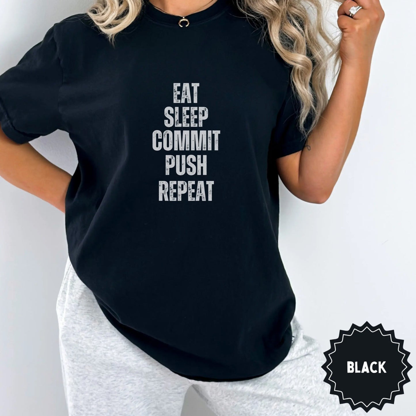 Eat Sleep Commit Push Repeat Black Shirt