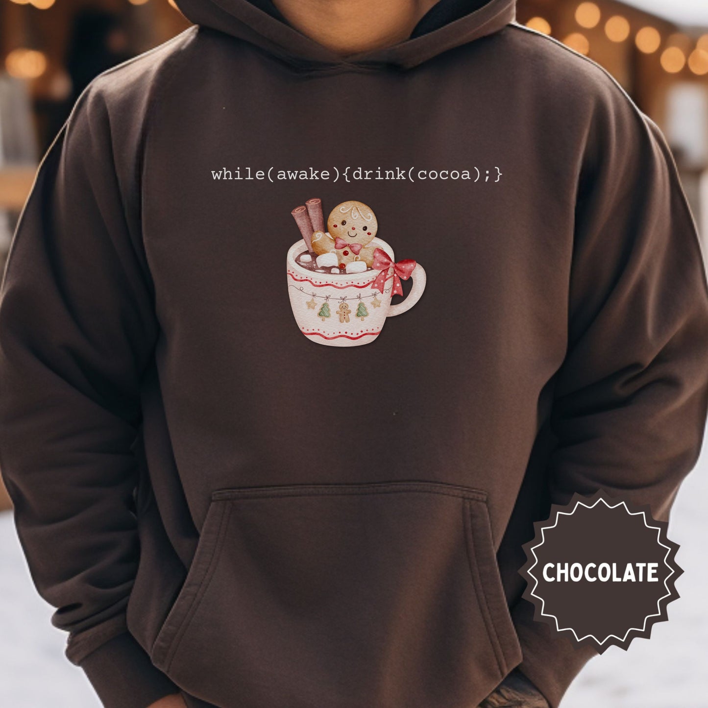 while(awake){drink(cocoa);} Chocolate Hoodie