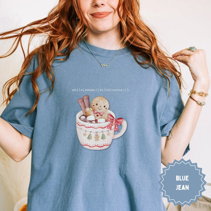 while(awake){drink(cocoa);} Blue Jean T-Shirt