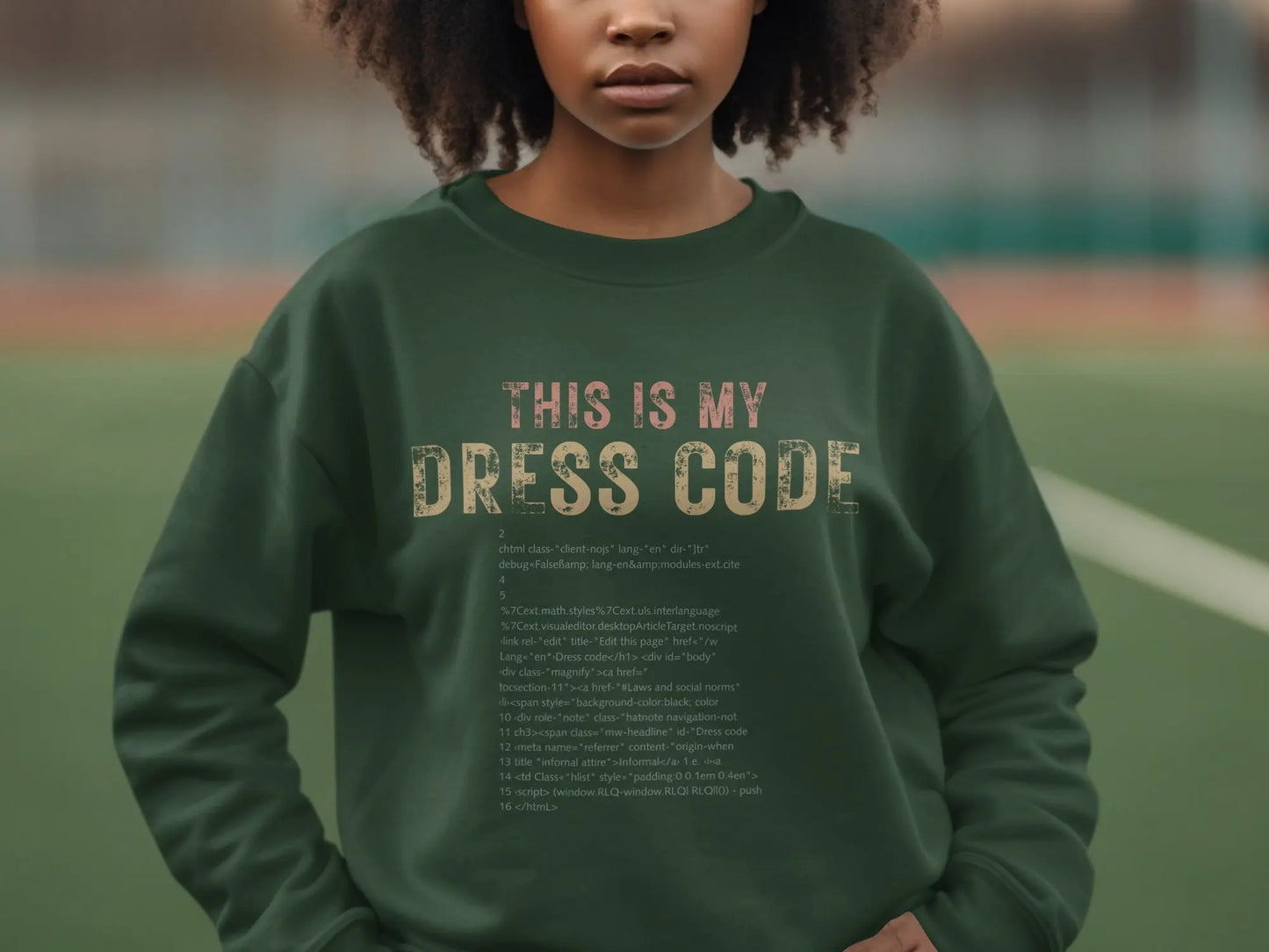 THIS IS MY DRESS CODE Sweatshirt for Coding Enthusiasts