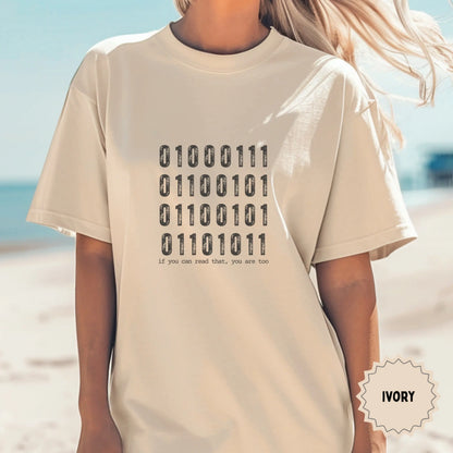 Binary Code Design Ivory Shirt If You Can Read That