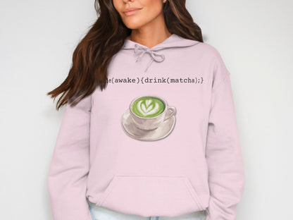 While(awake){drink(matcha);} Hoodie Product