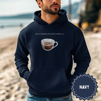 while(awake){drink(coffee);} Navy Hoodie