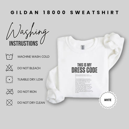 This Is My Dress Code Gildan 18000 Sweatshirt