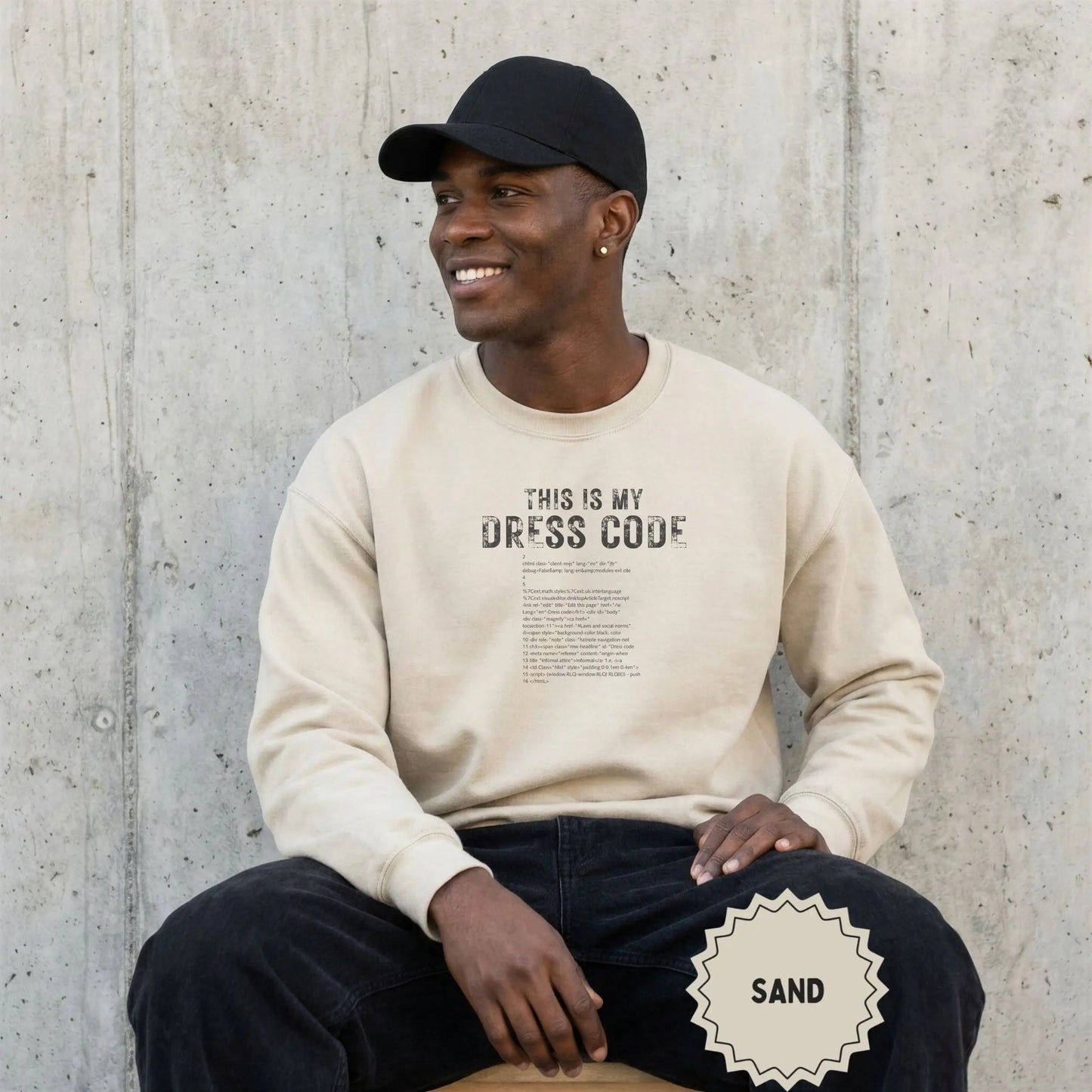 This Is My Dress Code Sand Color Sweatshirt