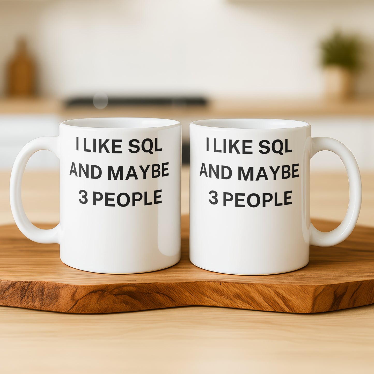 I Like SQL And Maybe 3 People Funny Coffee Mug
