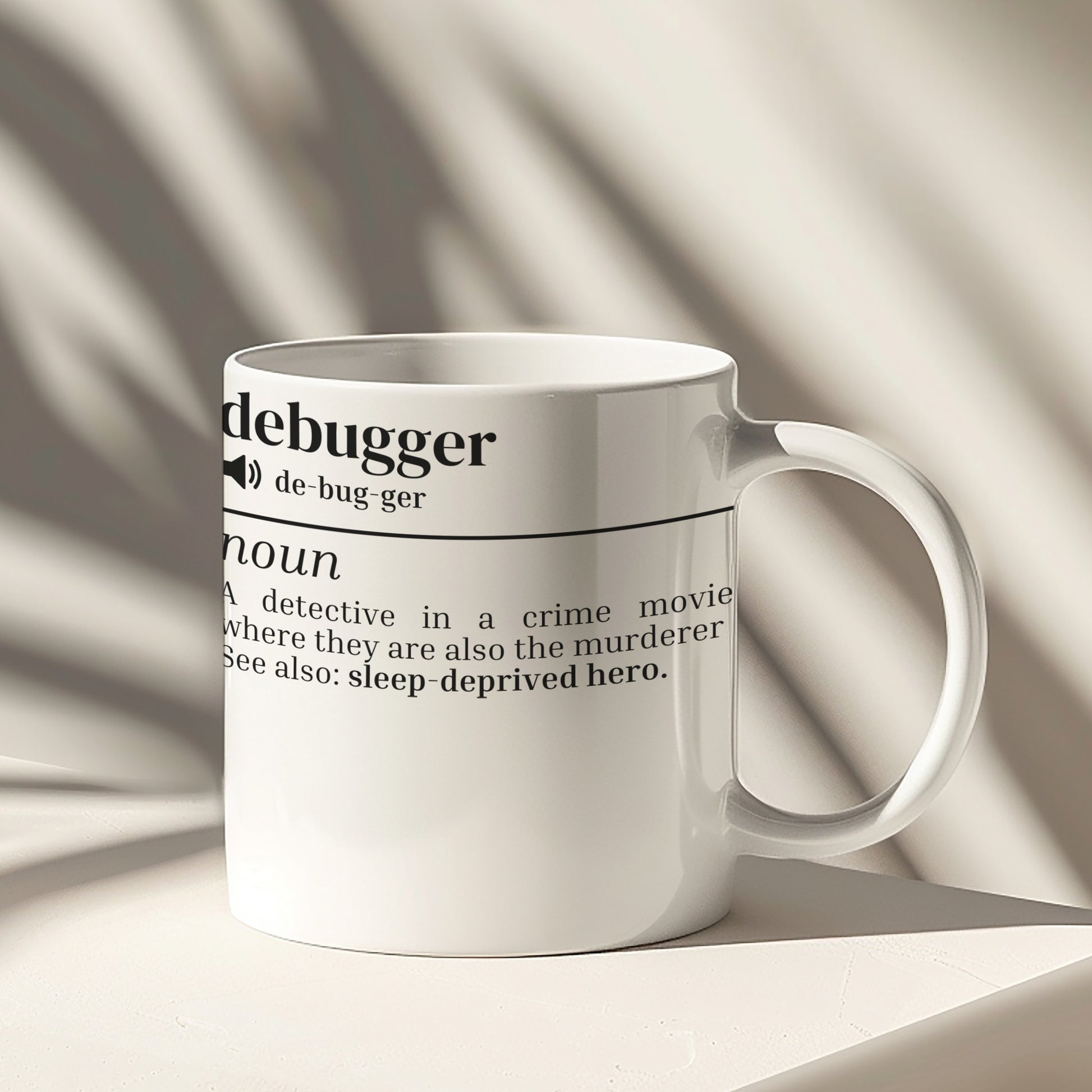 Funny Definition of Debugger Printed White Mug