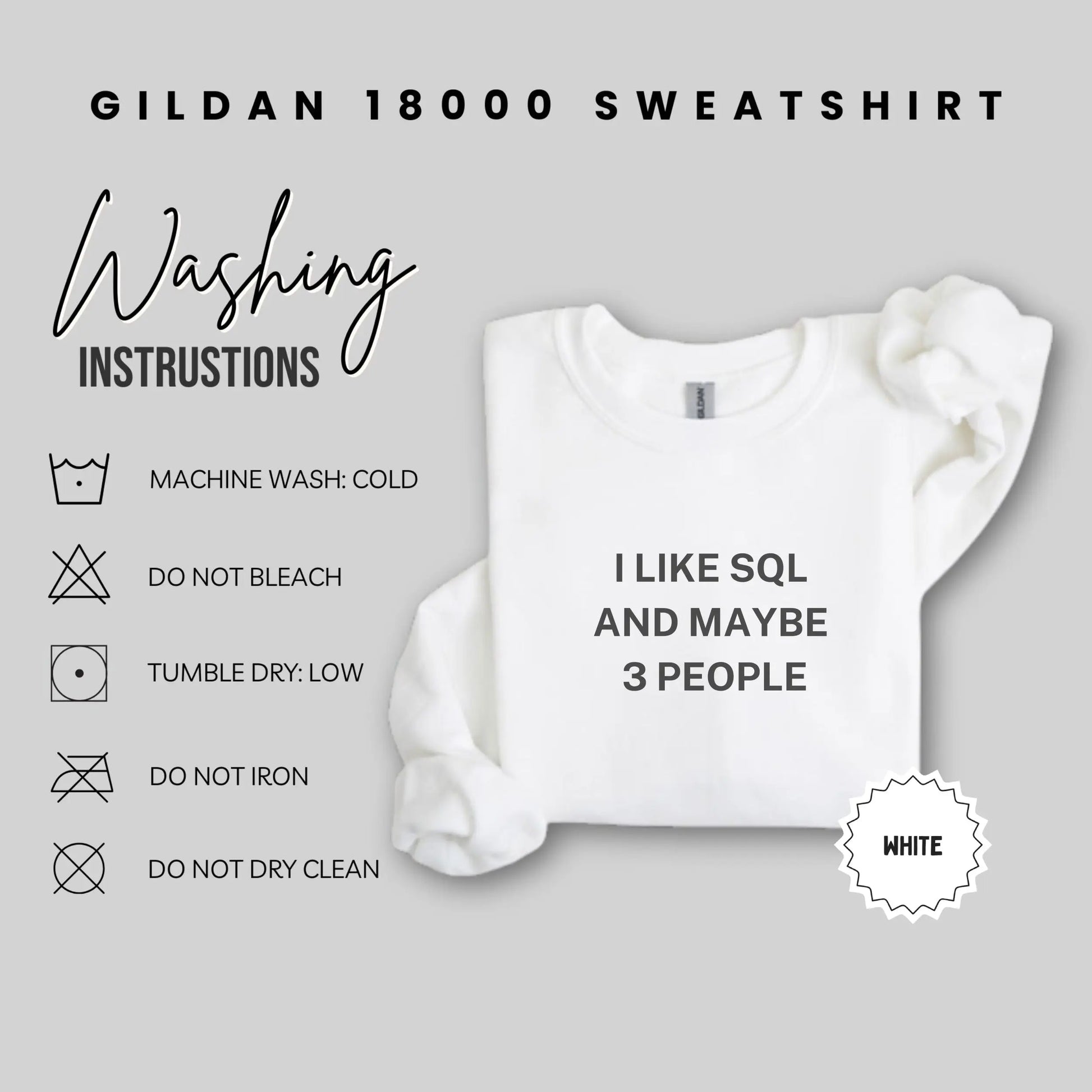 I Like SQL And Maybe Three People Funny Sweatshirt