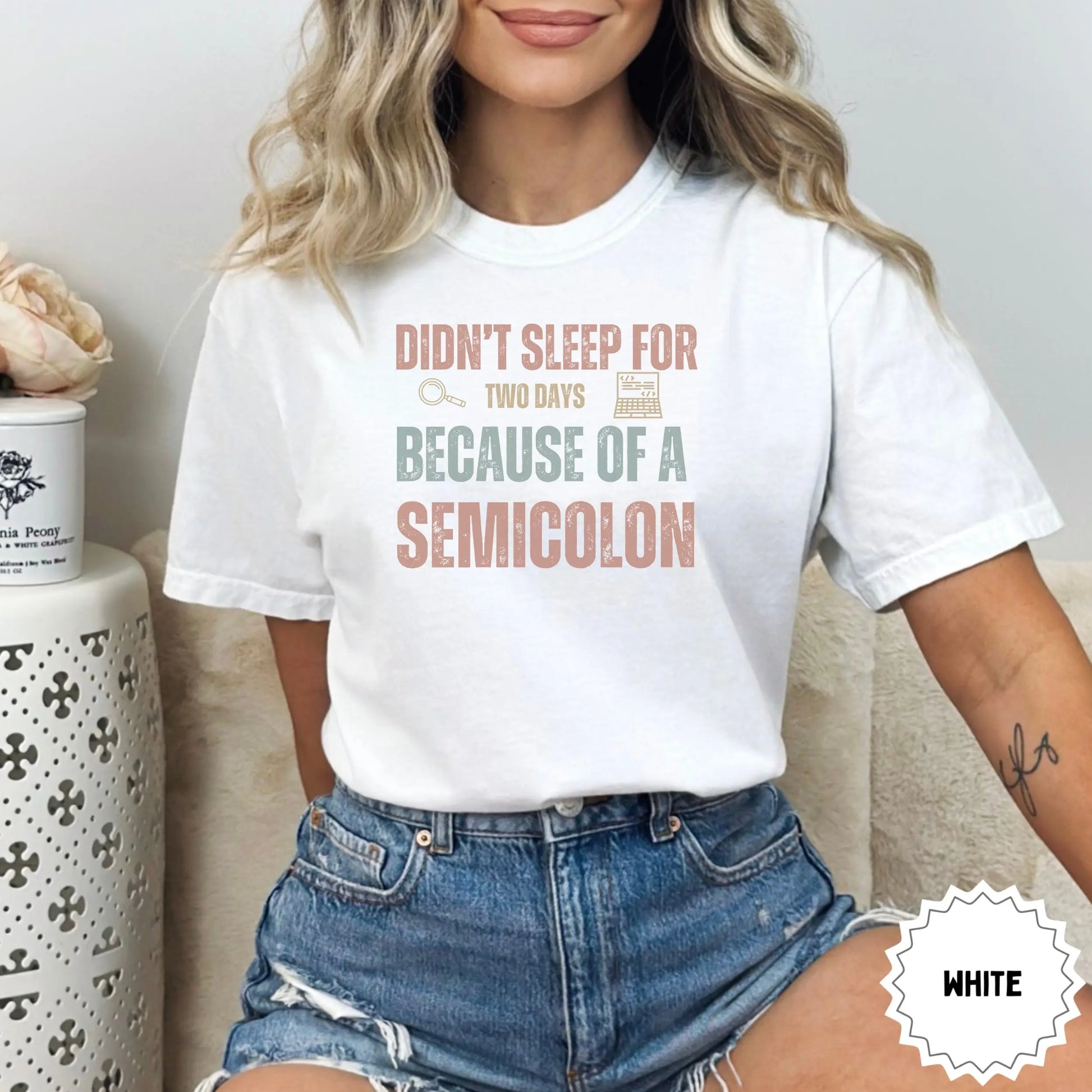 Didn't Sleep For Two Days Because Of A Semicolon Shirt