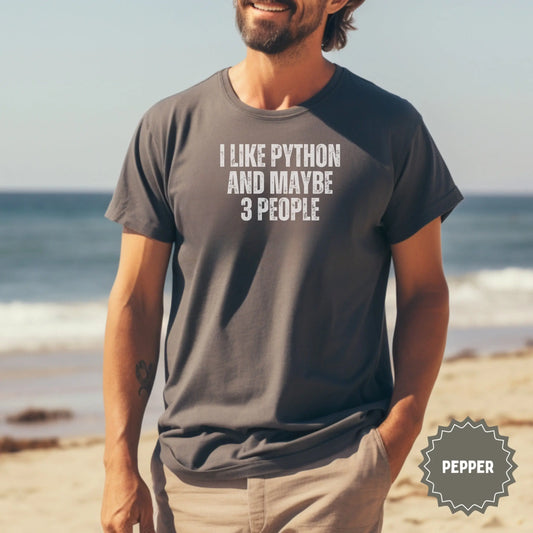 I Like Python And Maybe 3 People Graphic Tee
