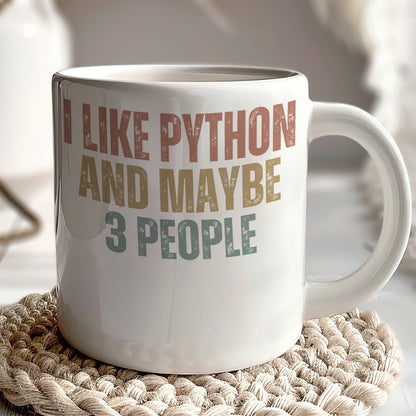 I Like Python And Maybe 3 People Coffee Mug